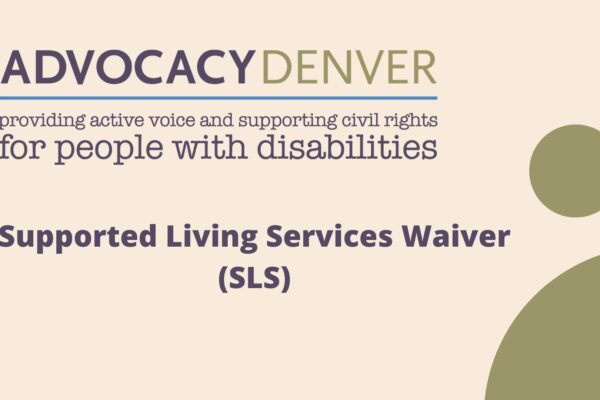 About the Supported Living Services Medicaid Waiver